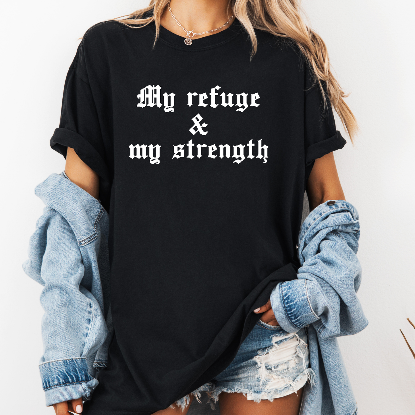 My Refuge & Strength Graphic T-Shirt