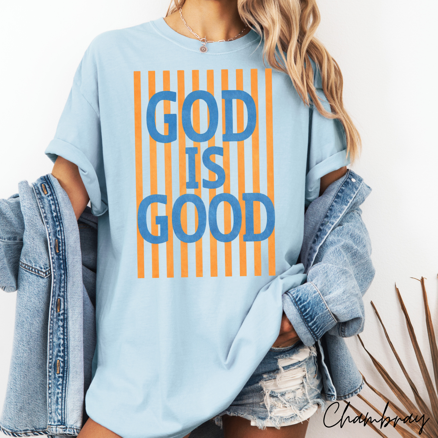 God is good Graphic Tee