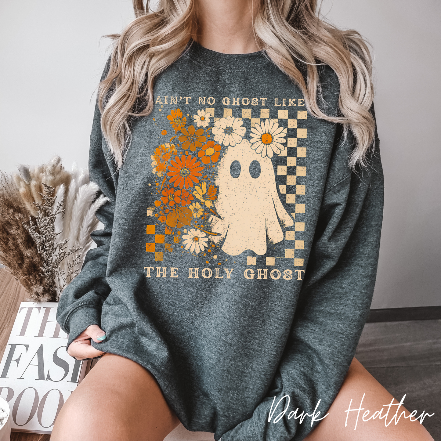 Ain't No Ghost Like The Holy Ghost Crewneck