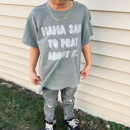 Mama Said To Pray About It Graphic Tee