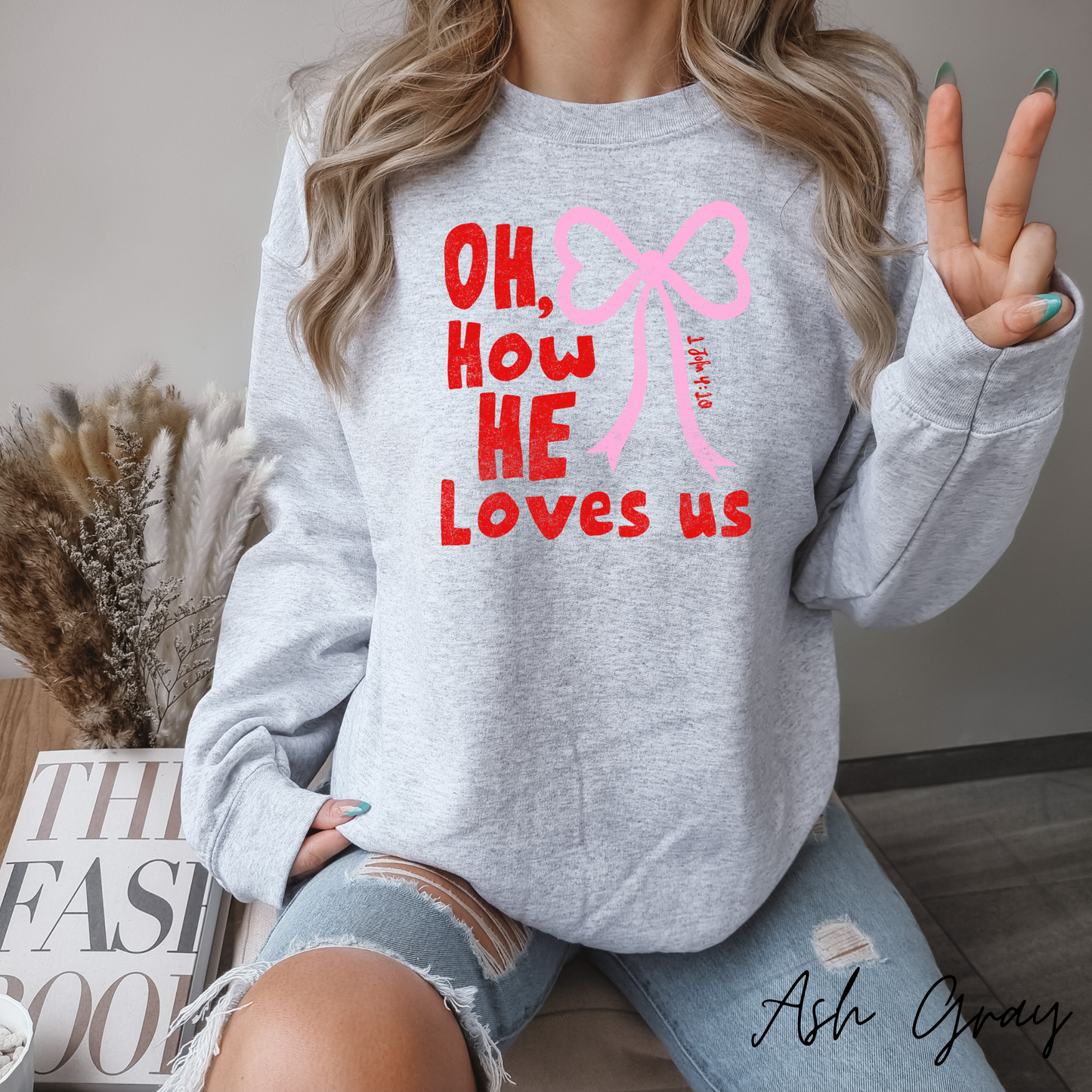 Oh How He Loves Us Crewneck
