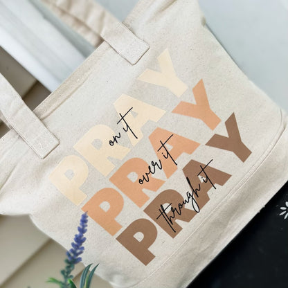 Pray On It, Pray Over It, Pray Through It Canvas Tote