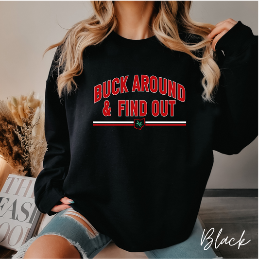 Buck Around & Find Out Crewneck