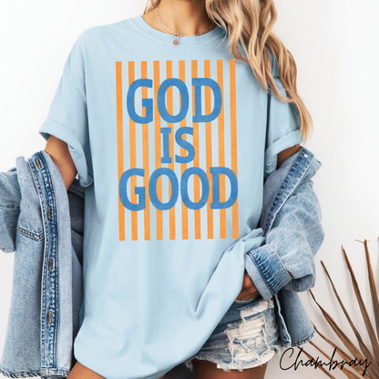 God is good Graphic Tee