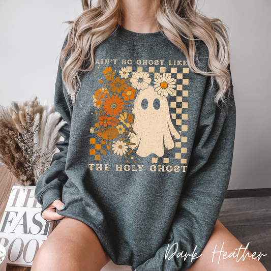 Ain't No Ghost Like The Holy Ghost Crewneck
