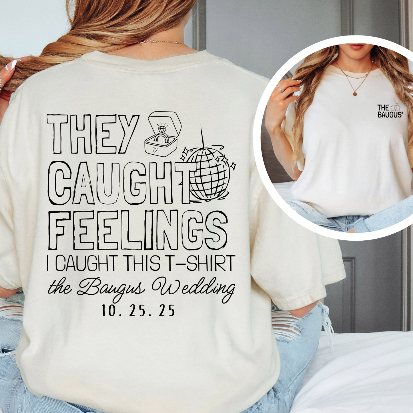 They Caught Feelings Tees