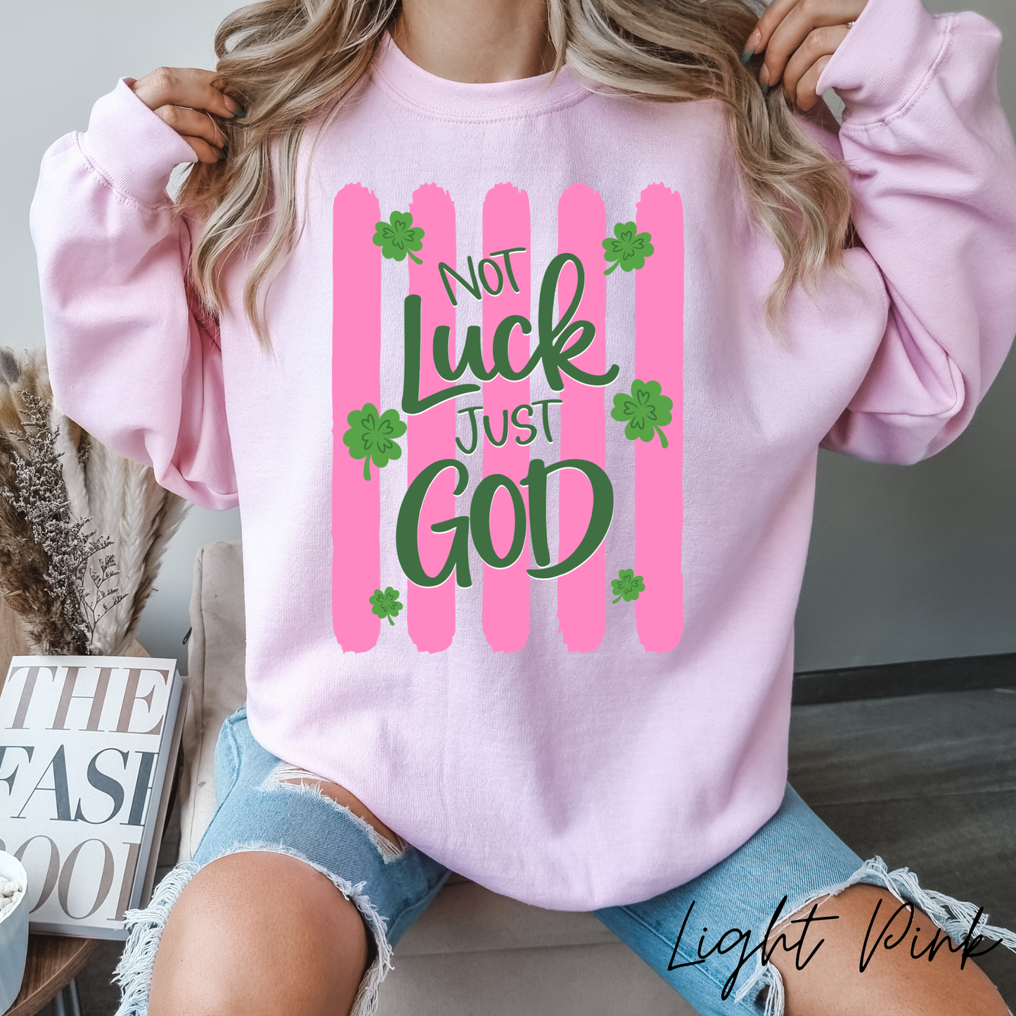 Not luck, just God Crewneck