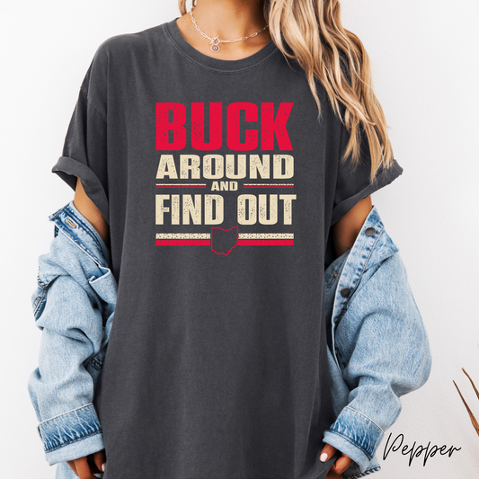 Buck Around and Find Out Graphic Tee
