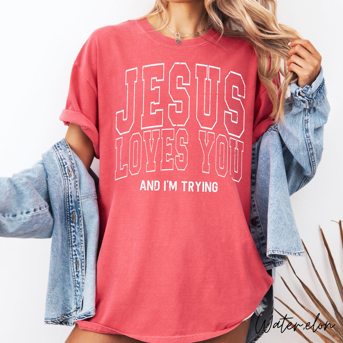 Jesus Loves You and I'm Trying Graphic Tee