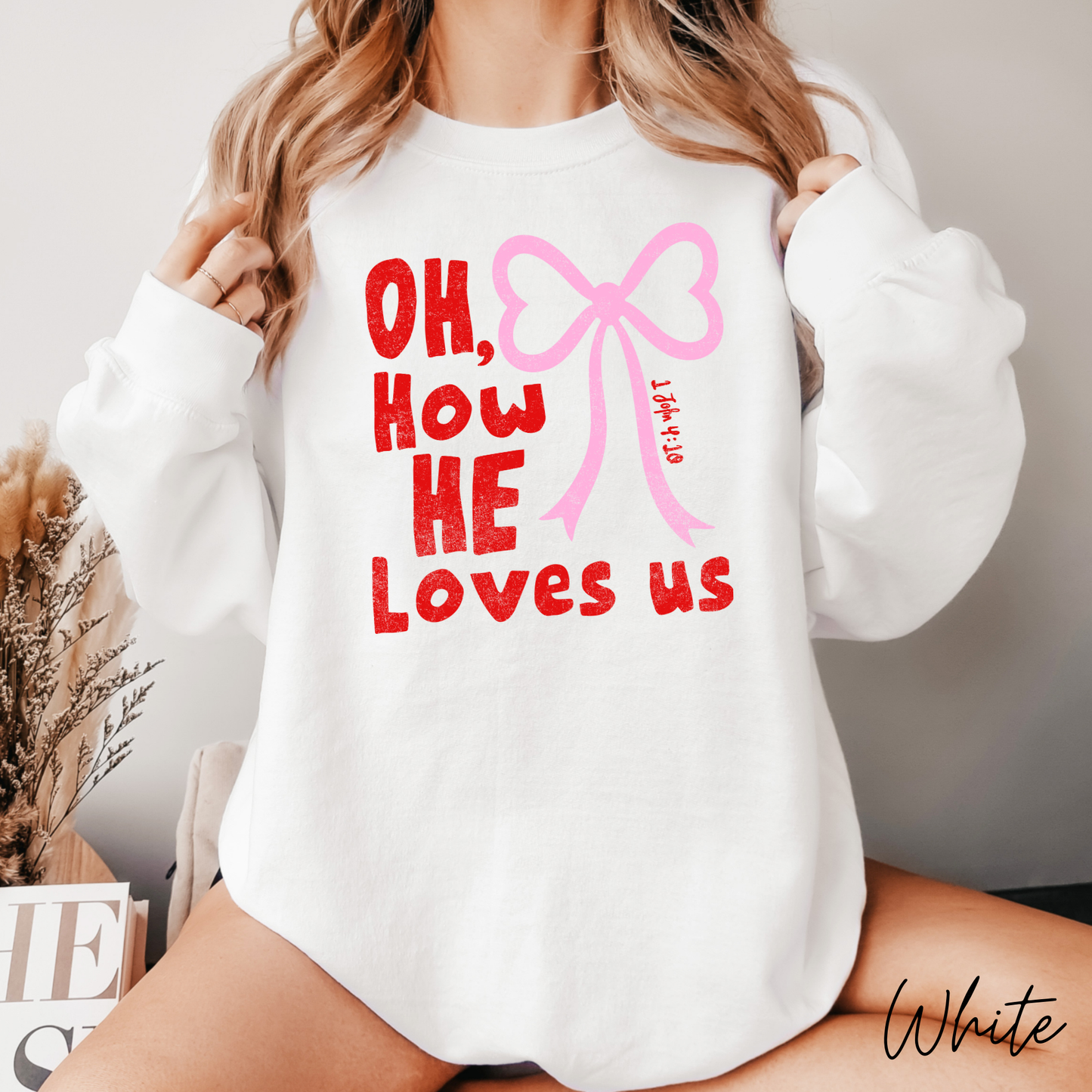 Oh How He Loves Us Crewneck
